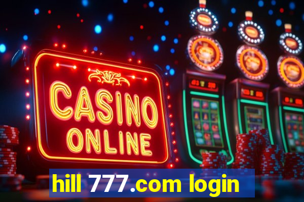 hill 777.com login